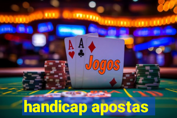 handicap apostas